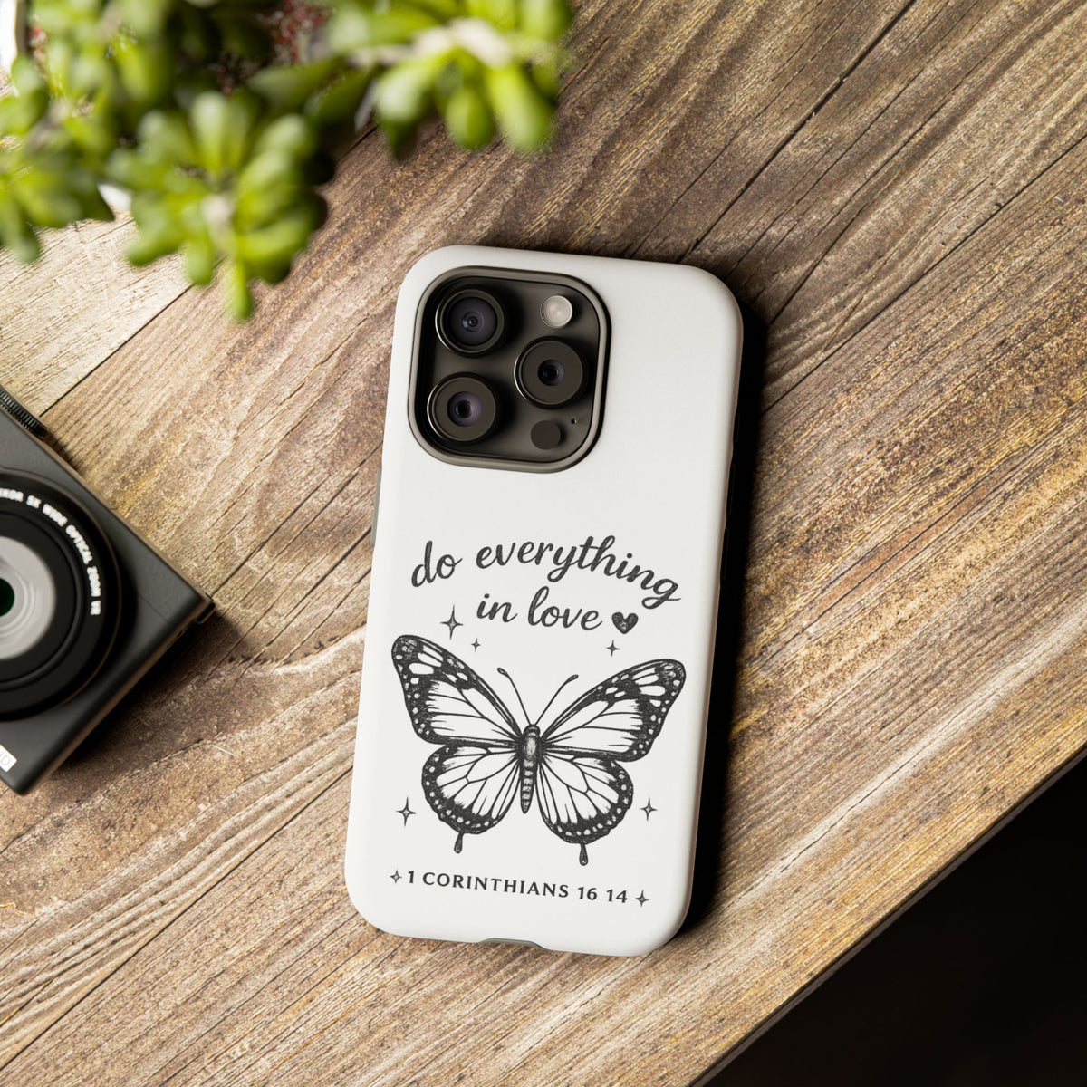 Phone Case — “Do Everything in Love” Butterfly (1 Corinthians 16:14)