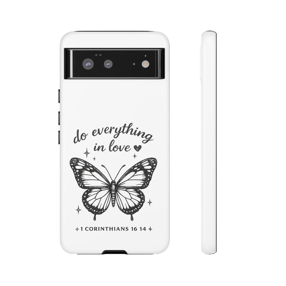 Phone Case — “Do Everything in Love” Butterfly (1 Corinthians 16:14)