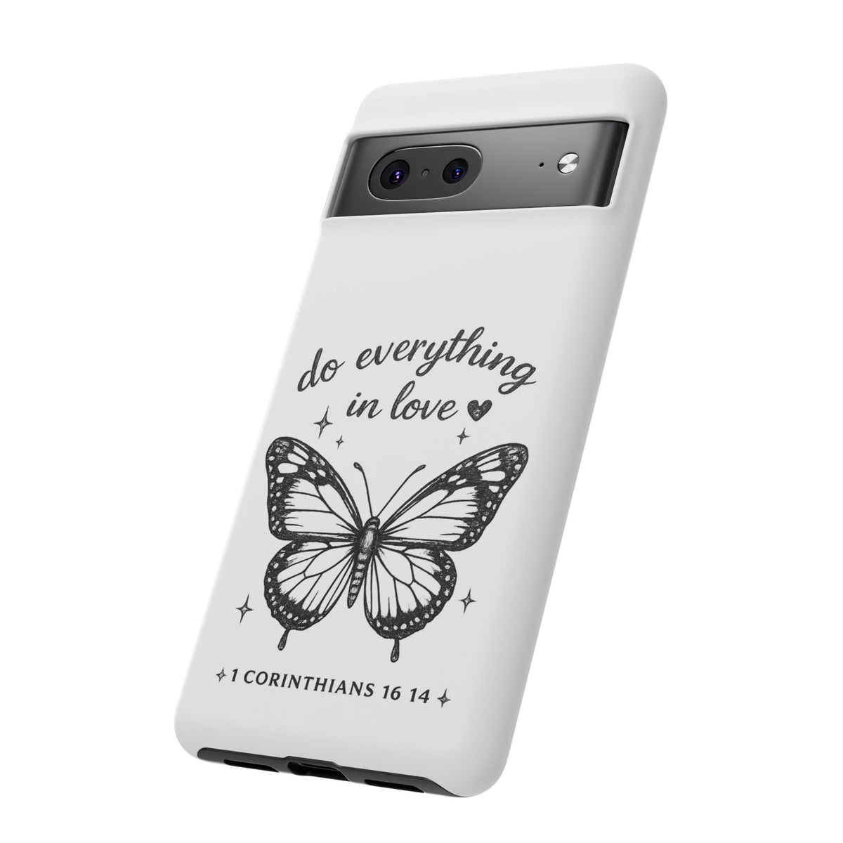 Phone Case — “Do Everything in Love” Butterfly (1 Corinthians 16:14)