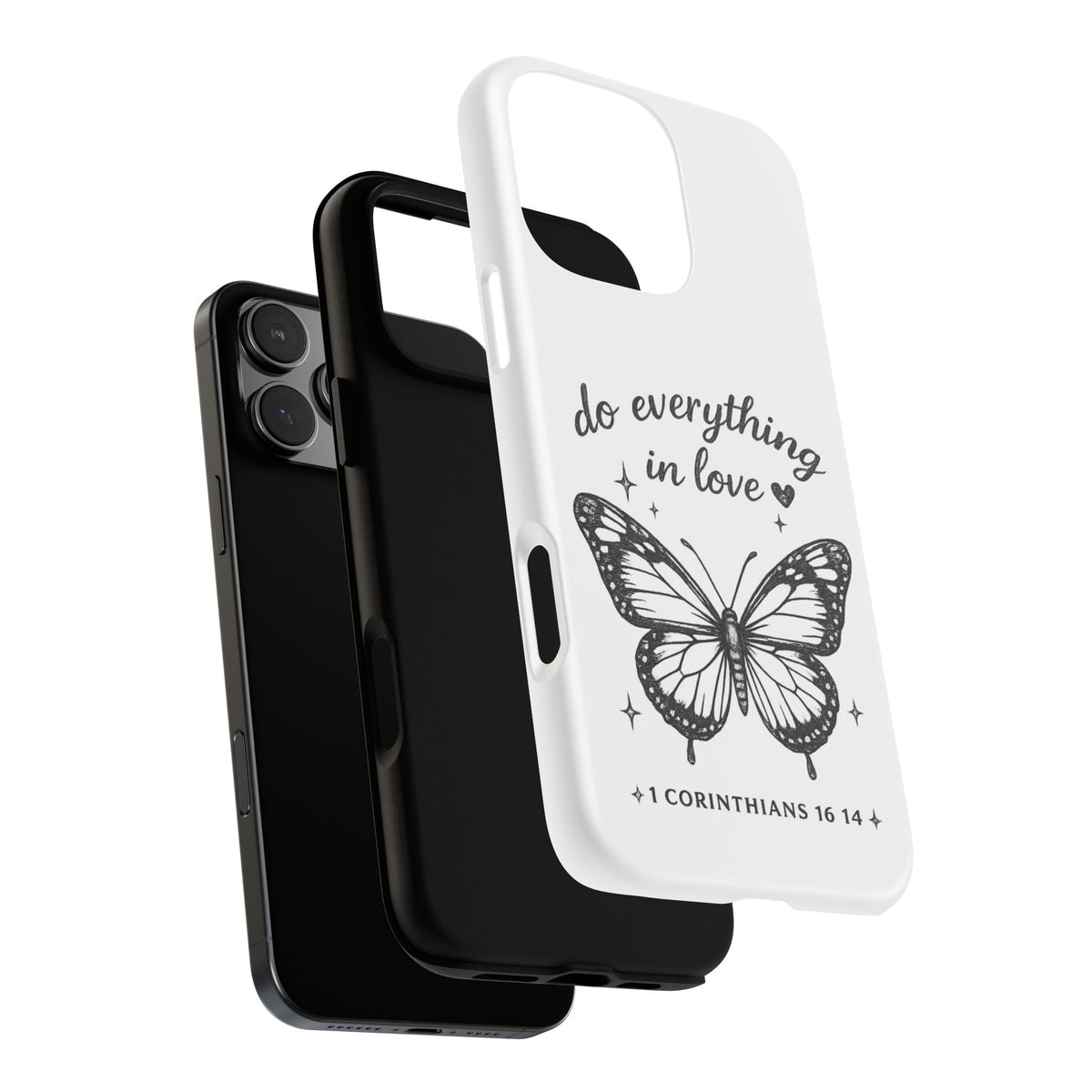 Phone Case — “Do Everything in Love” Butterfly (1 Corinthians 16:14)