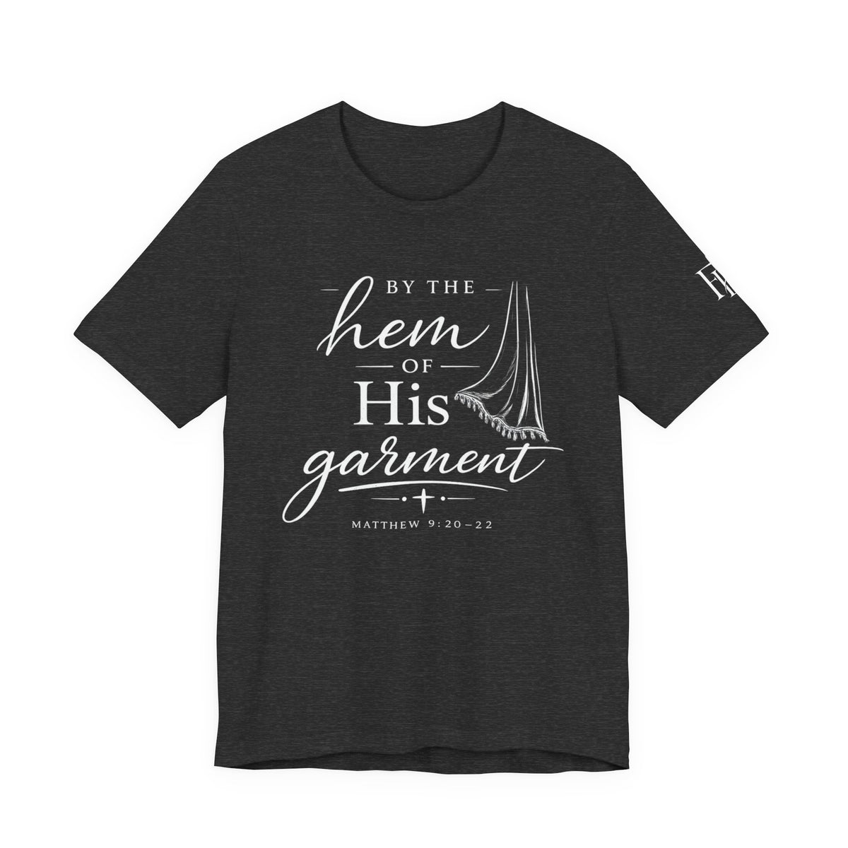 By the Hem of His Garment Christian T-Shirt