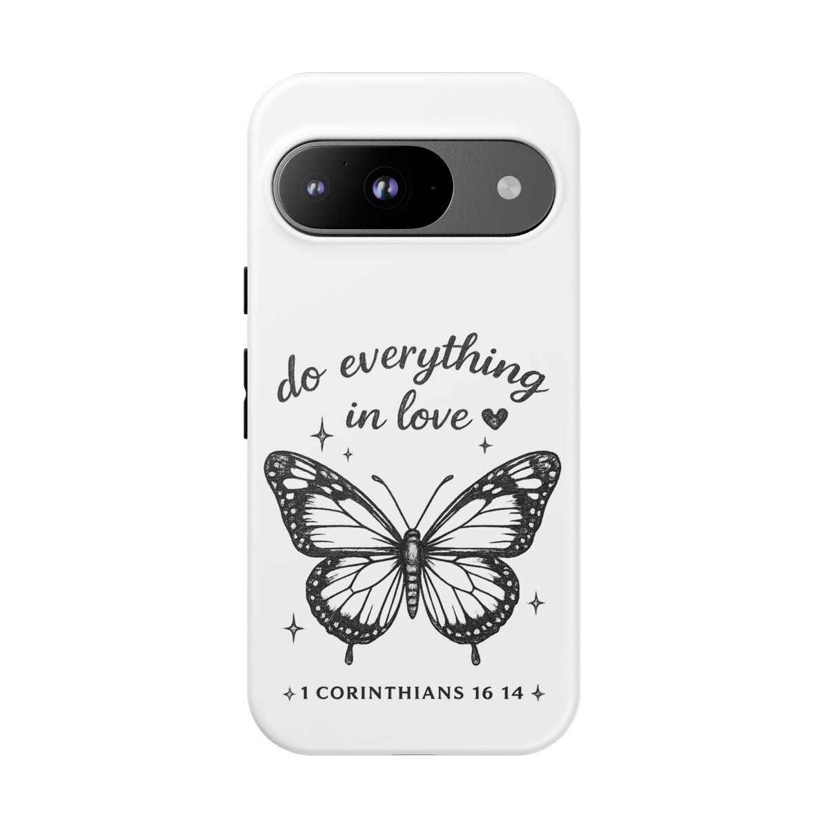 Phone Case — “Do Everything in Love” Butterfly (1 Corinthians 16:14)