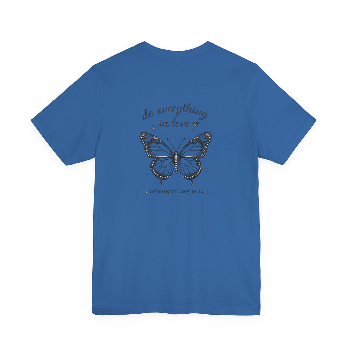 Butterfly Scripture Tee — “Do Everything in Love” Christian T‑Shirt