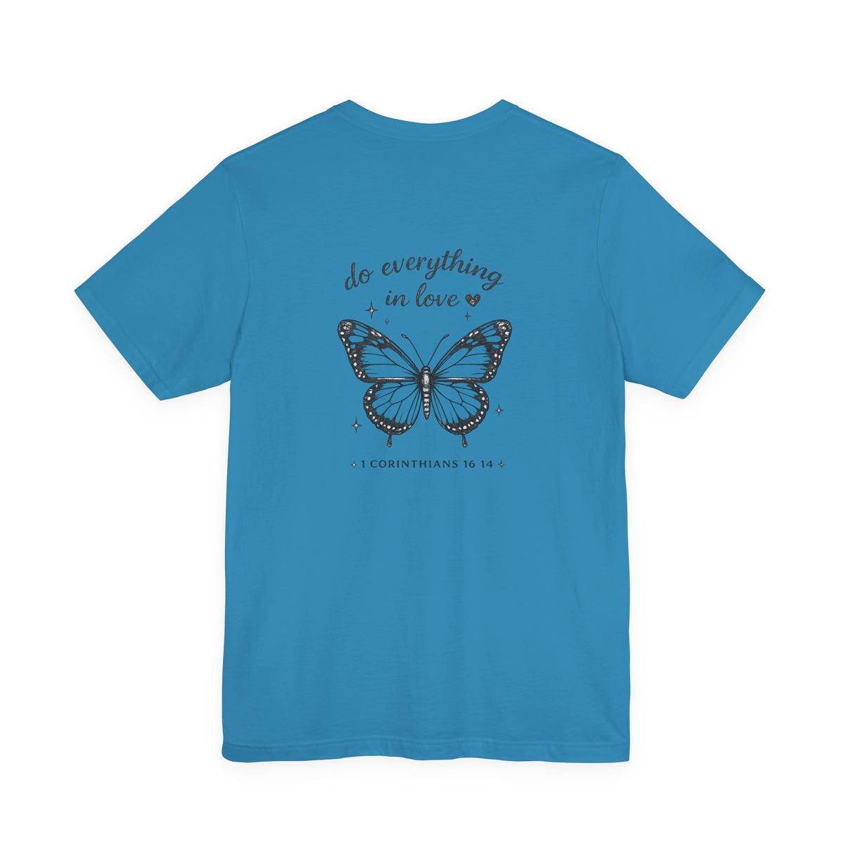 Butterfly Scripture Tee — “Do Everything in Love” Christian T‑Shirt