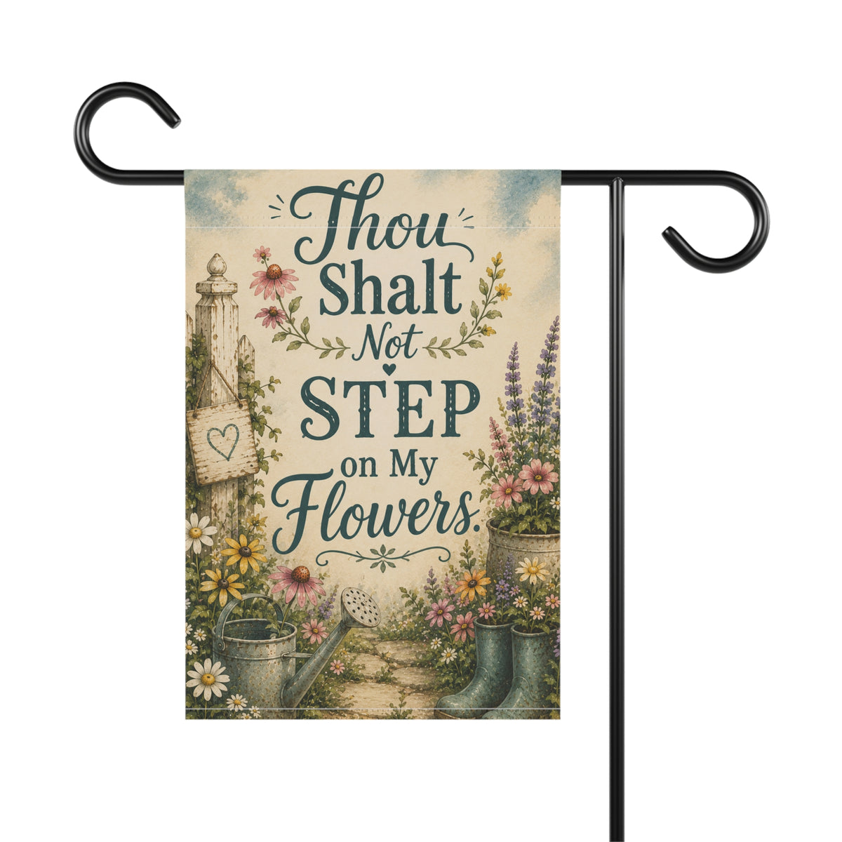Garden Flag - "Thou Shalt Not Step on My Flowers" Decorative Garden & House Banner
