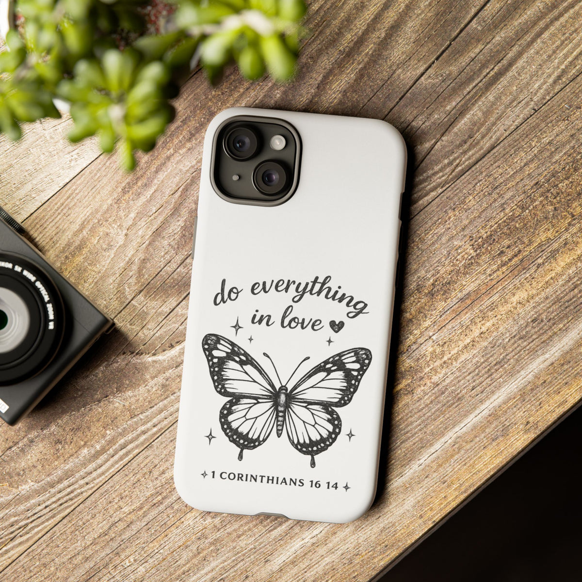 Phone Case — “Do Everything in Love” Butterfly (1 Corinthians 16:14)