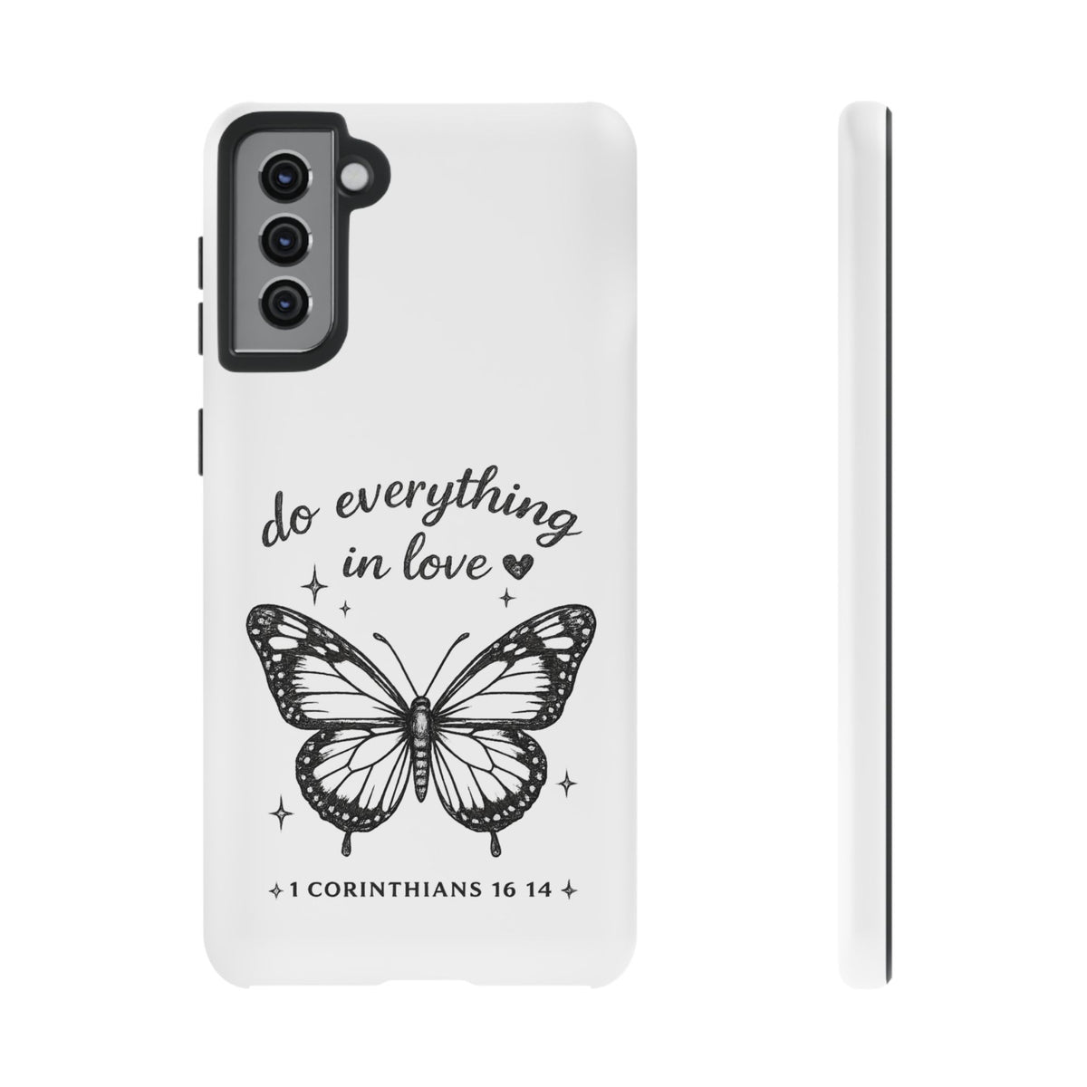 Phone Case — “Do Everything in Love” Butterfly (1 Corinthians 16:14)