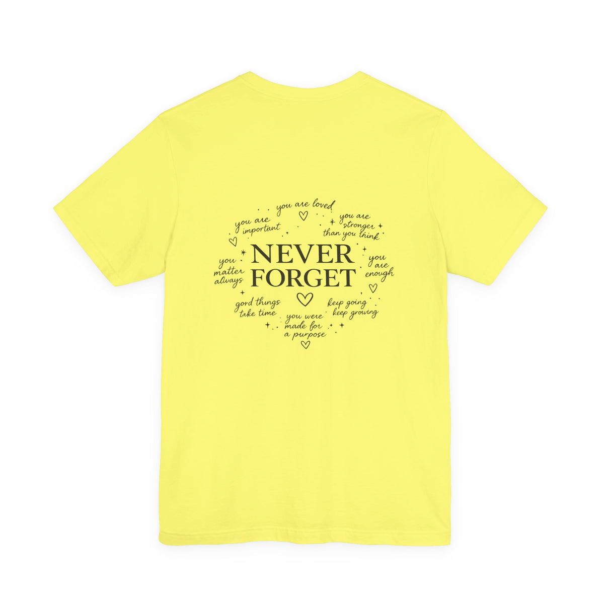 'Never Forget' Affirmations T-Shirt