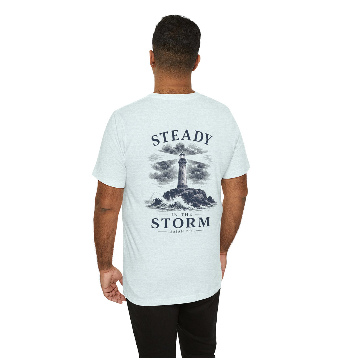 Steady in the Storm Lighthouse T-Shirt