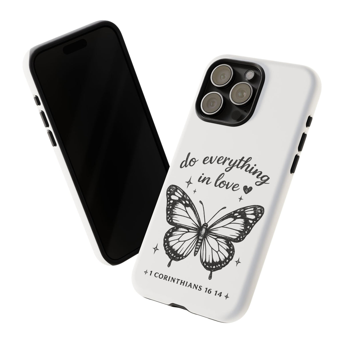 Phone Case — “Do Everything in Love” Butterfly (1 Corinthians 16:14)