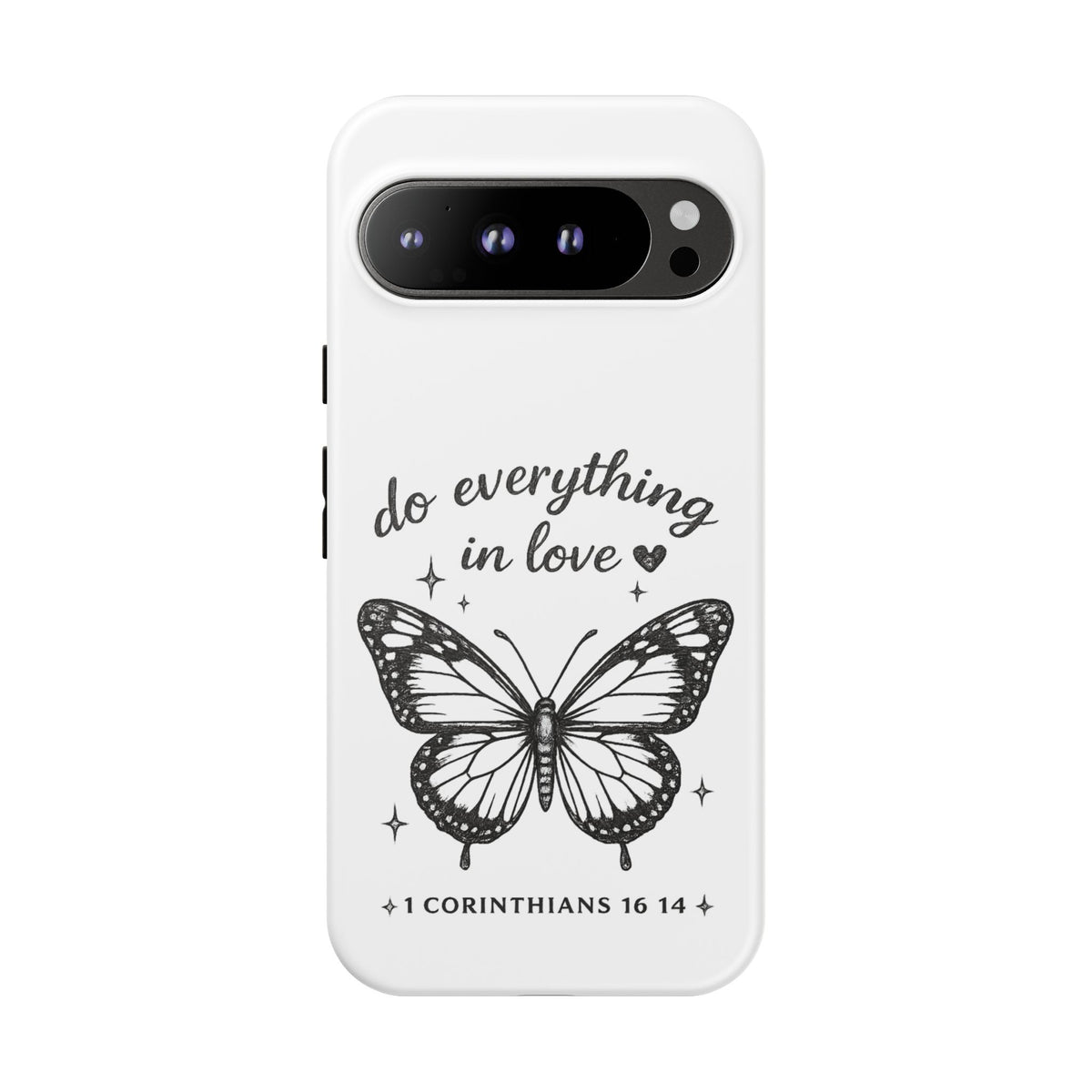 Phone Case — “Do Everything in Love” Butterfly (1 Corinthians 16:14)