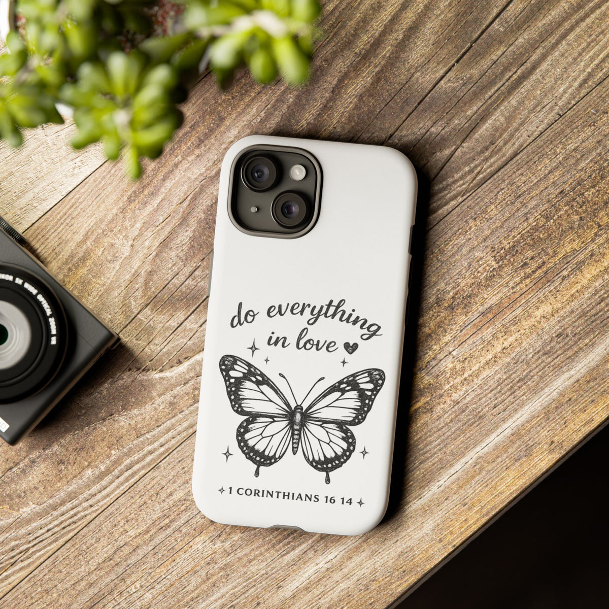 Phone Case — “Do Everything in Love” Butterfly (1 Corinthians 16:14)