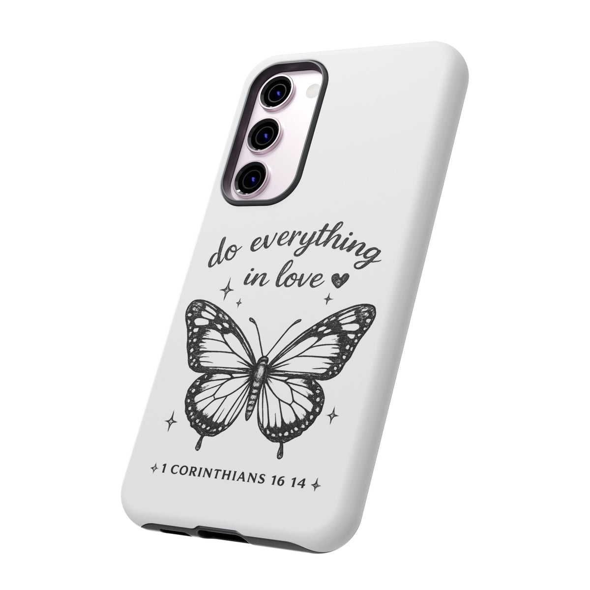Phone Case — “Do Everything in Love” Butterfly (1 Corinthians 16:14)
