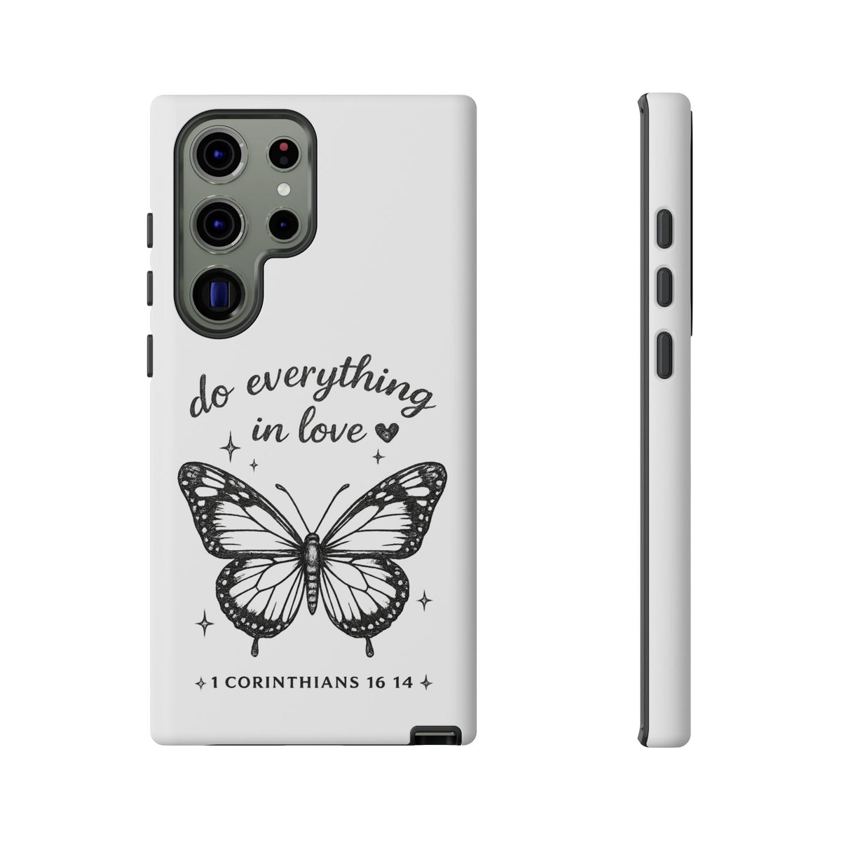 Phone Case — “Do Everything in Love” Butterfly (1 Corinthians 16:14)