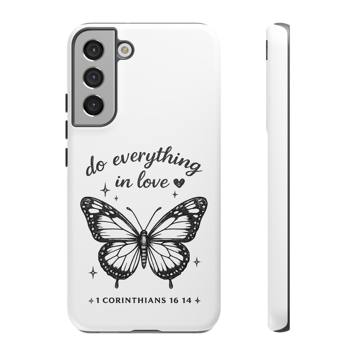 Phone Case — “Do Everything in Love” Butterfly (1 Corinthians 16:14)