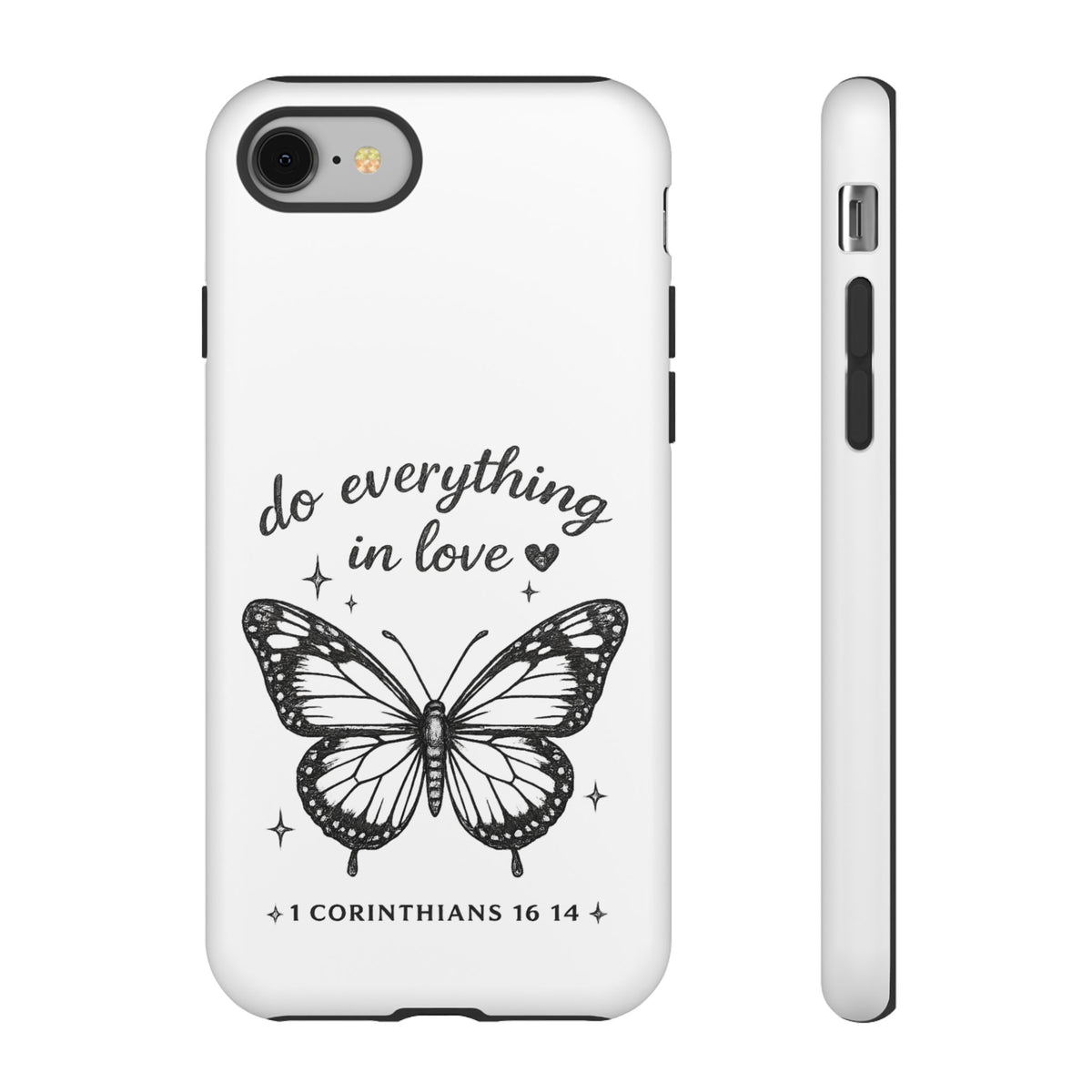 Phone Case — “Do Everything in Love” Butterfly (1 Corinthians 16:14)