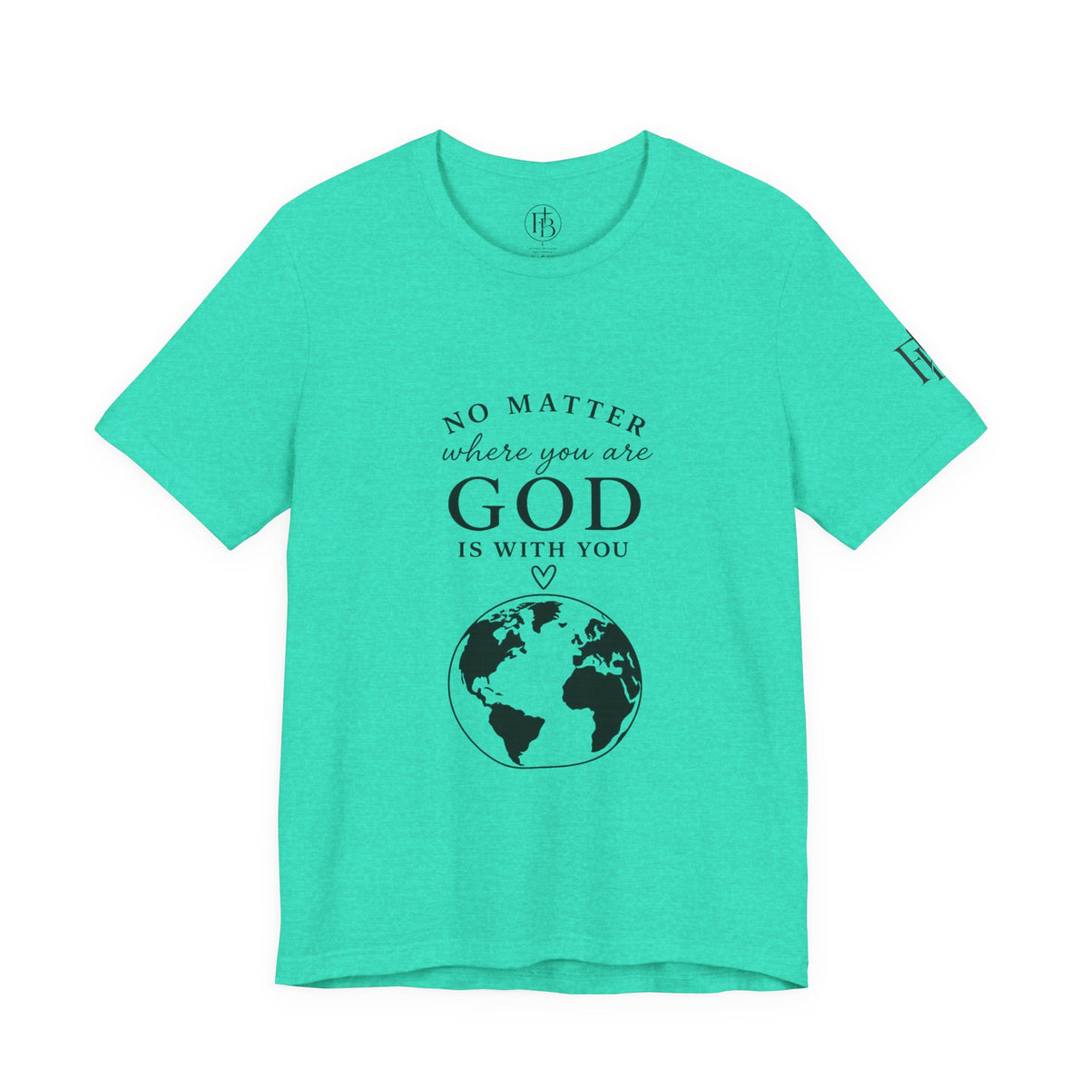 God Is With You Tee — Inspirational Christian Short Sleeve Shirt