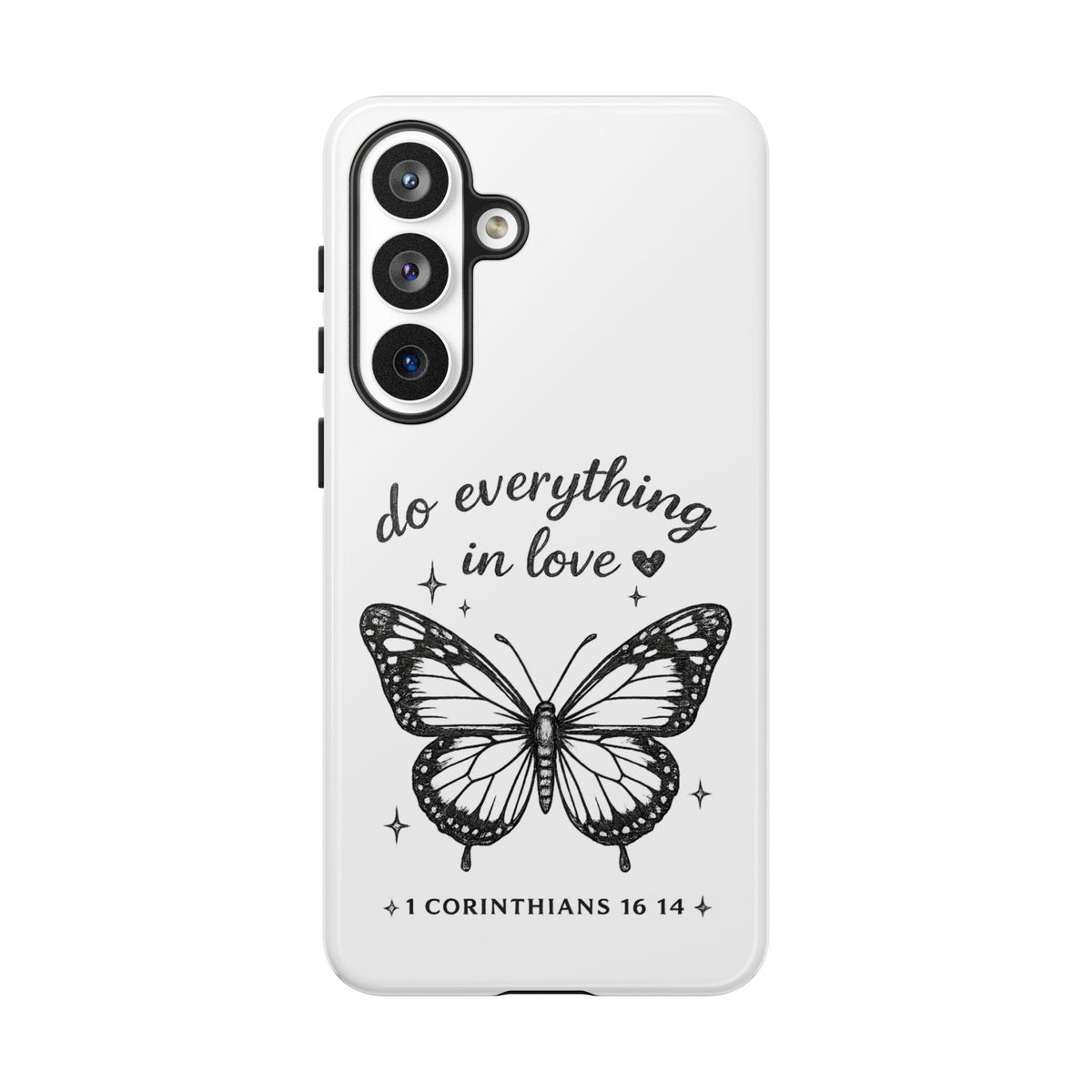 Phone Case — “Do Everything in Love” Butterfly (1 Corinthians 16:14)