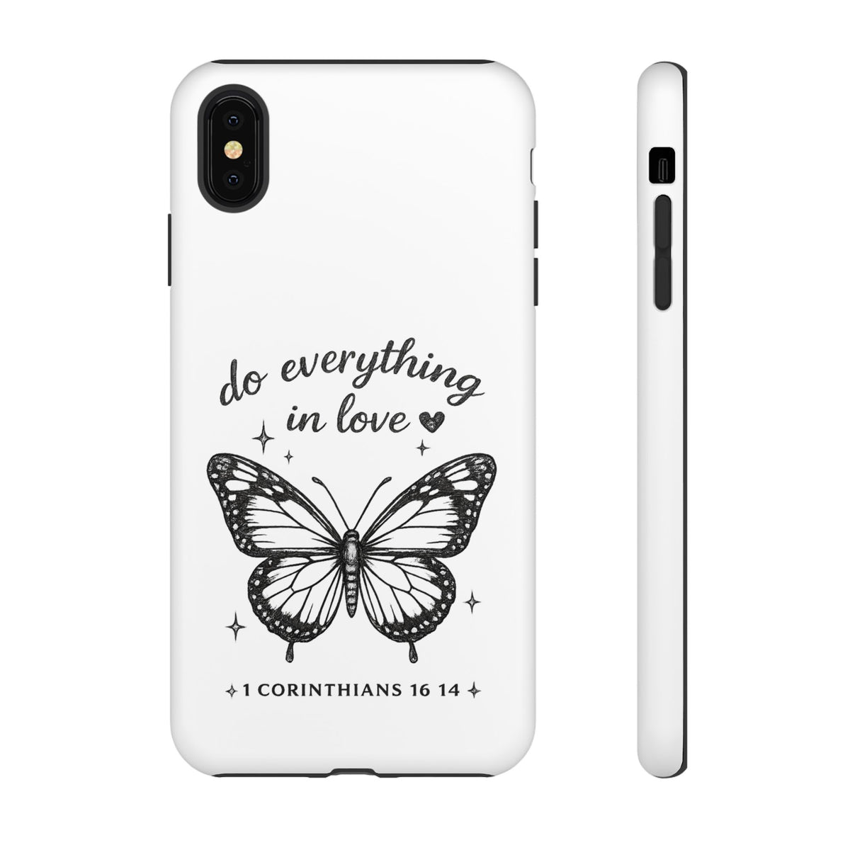 Phone Case — “Do Everything in Love” Butterfly (1 Corinthians 16:14)