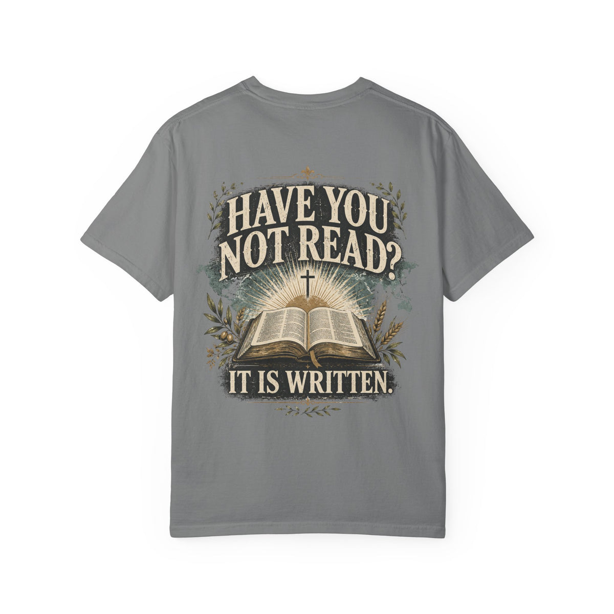 Have You Not Read? Vintage Bible T-Shirt — 'It Is Written' Christian Tee