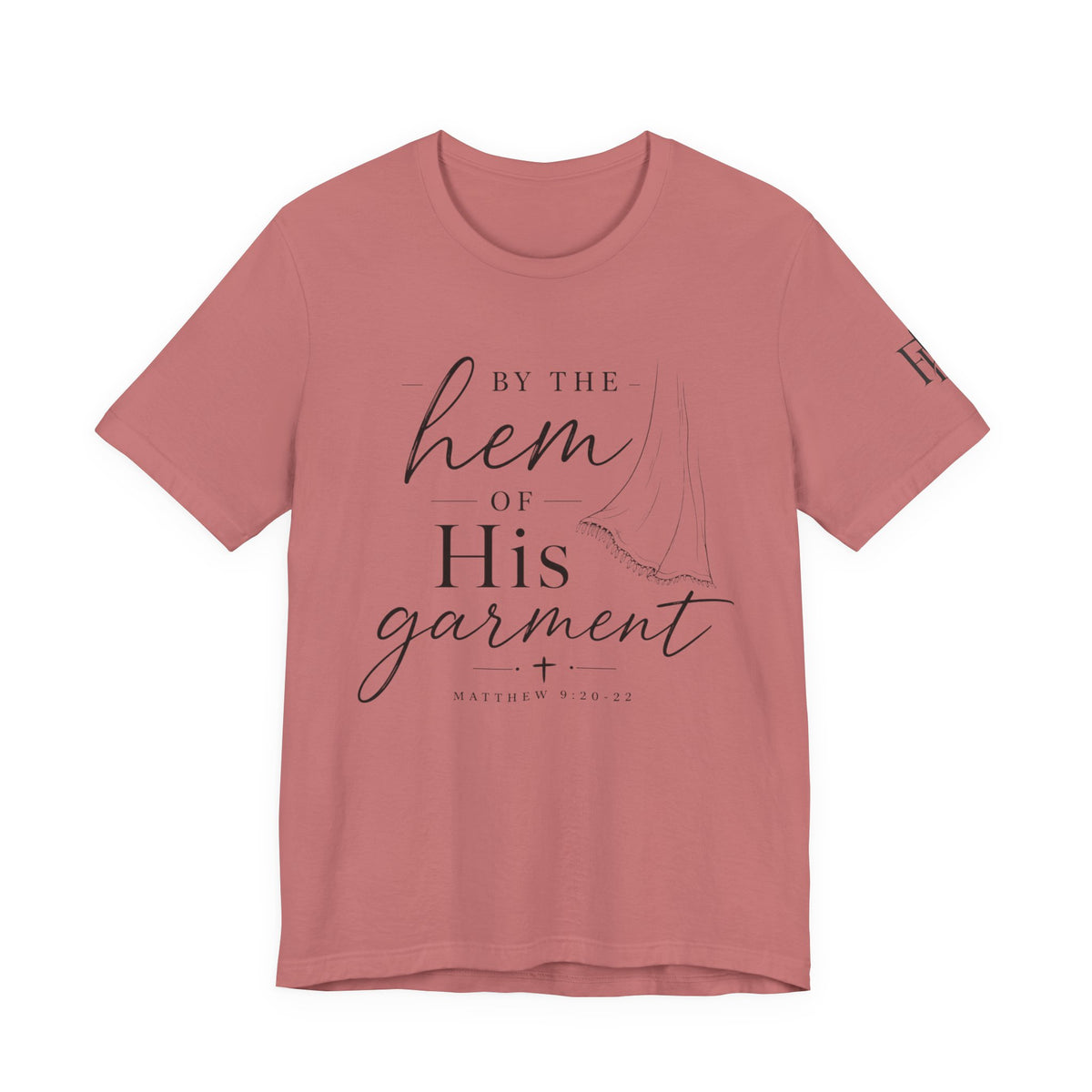 By the Hem of His Garment Christian T-Shirt