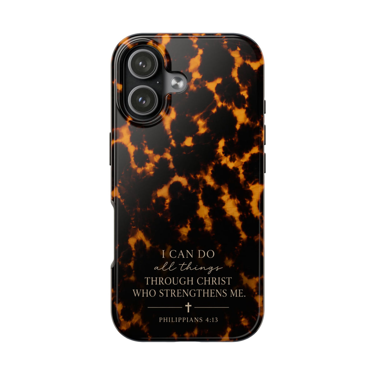 Tortoise Shell Phone Case — "I Can Do All Things" Philippians 4:13 Christian Phone Case