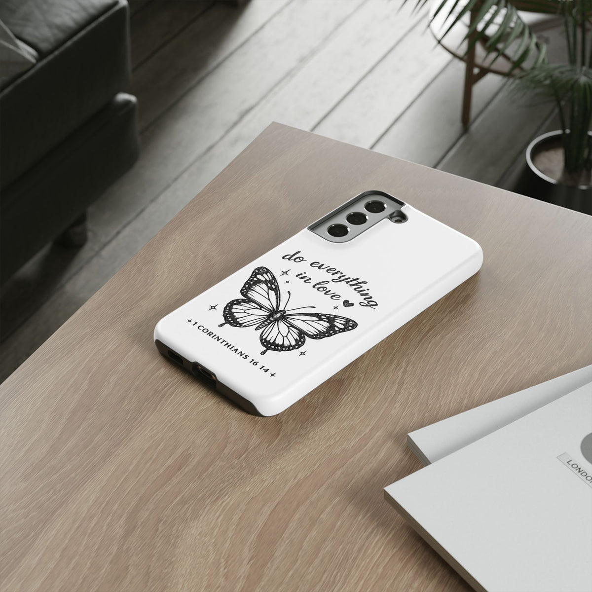 Phone Case — “Do Everything in Love” Butterfly (1 Corinthians 16:14)