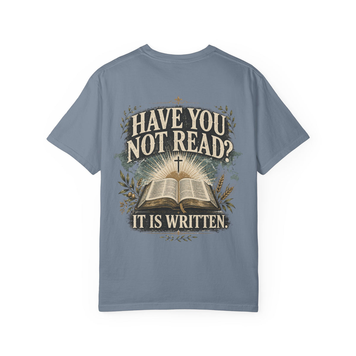 Have You Not Read? Vintage Bible T-Shirt — 'It Is Written' Christian Tee