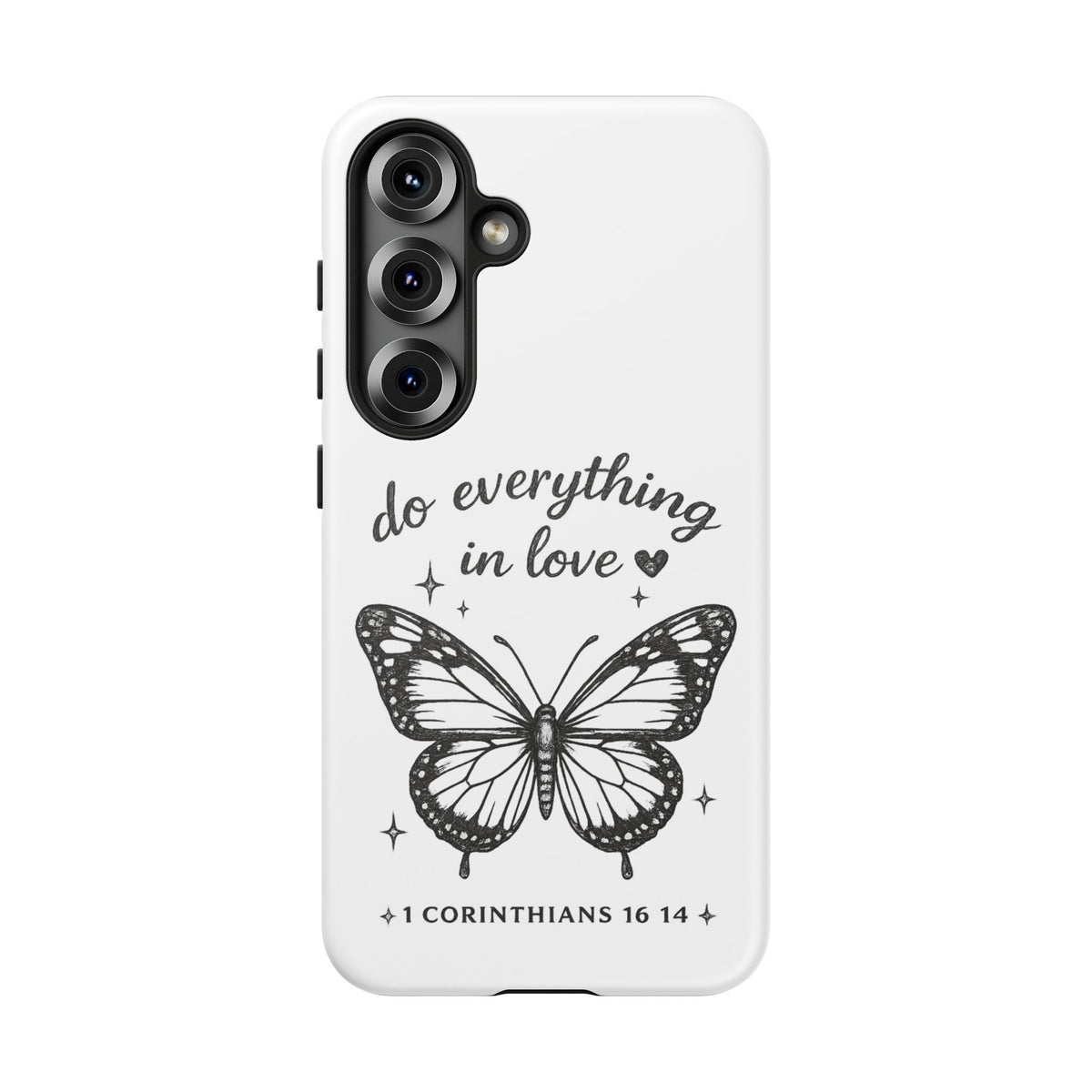 Phone Case — “Do Everything in Love” Butterfly (1 Corinthians 16:14)