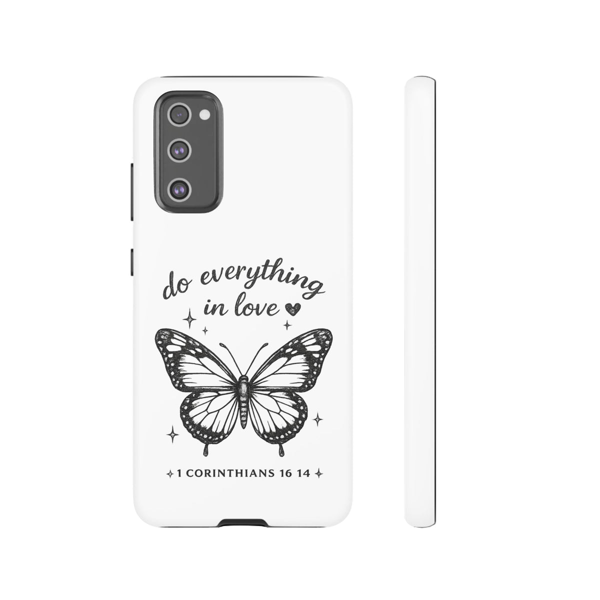 Phone Case — “Do Everything in Love” Butterfly (1 Corinthians 16:14)