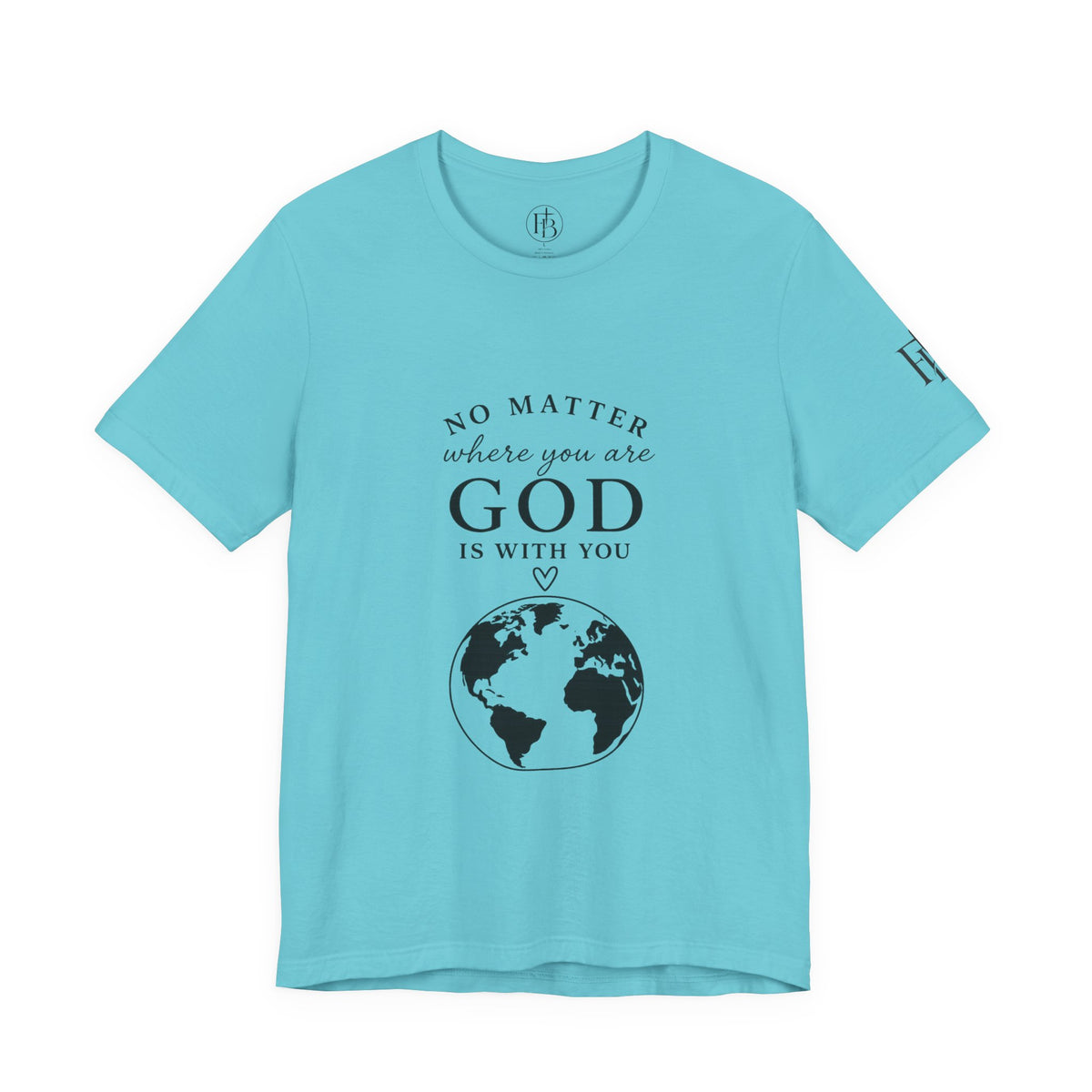 God Is With You Tee — Inspirational Christian Short Sleeve Shirt