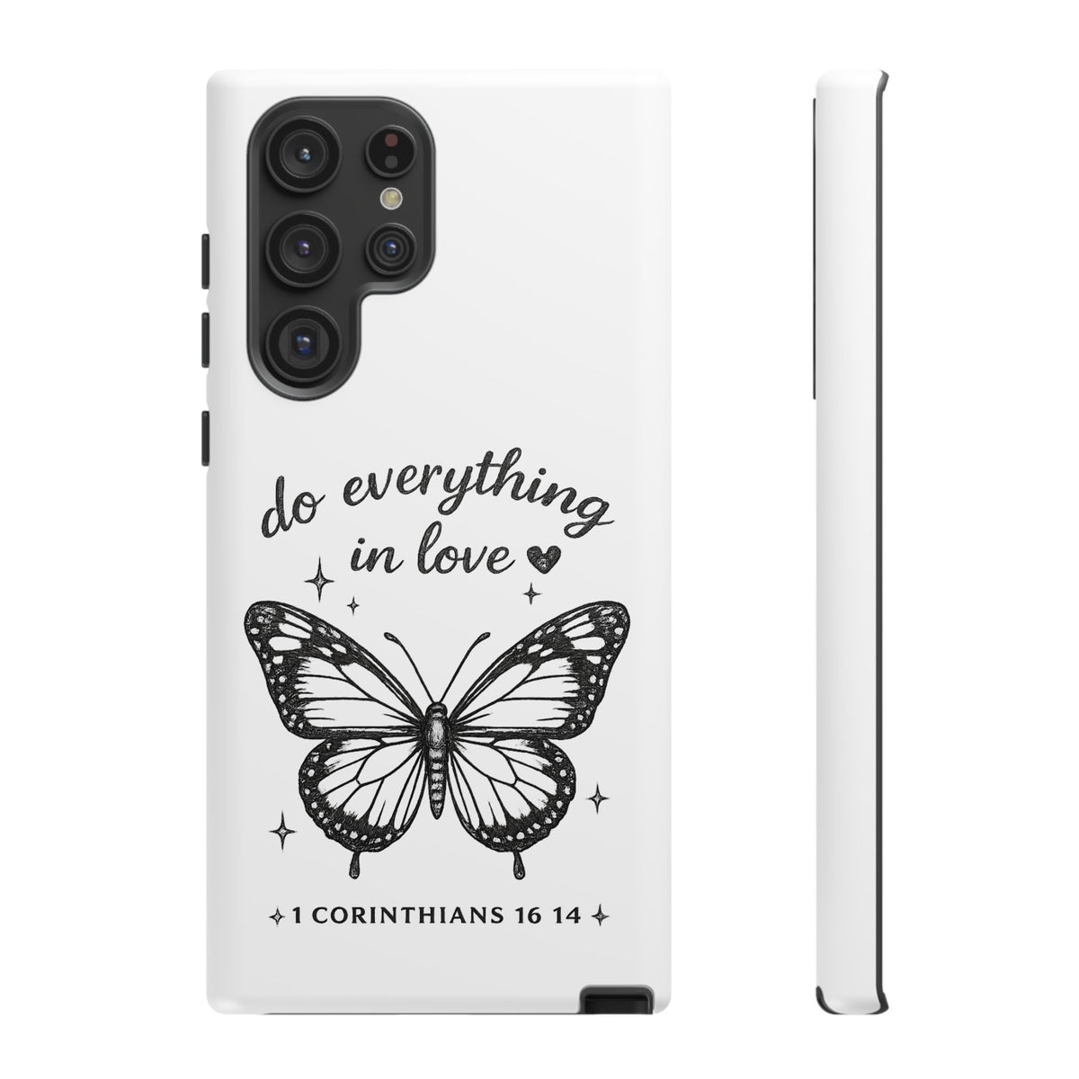 Phone Case — “Do Everything in Love” Butterfly (1 Corinthians 16:14)