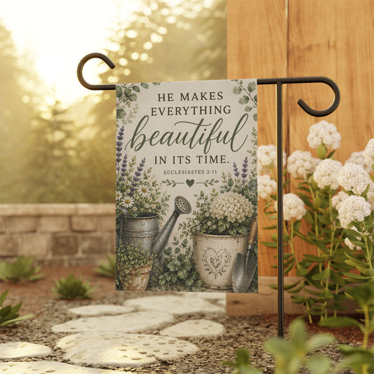 Garden Flag — "He Makes Everything Beautiful in Its Time" Floral Scripture Yard Banner
