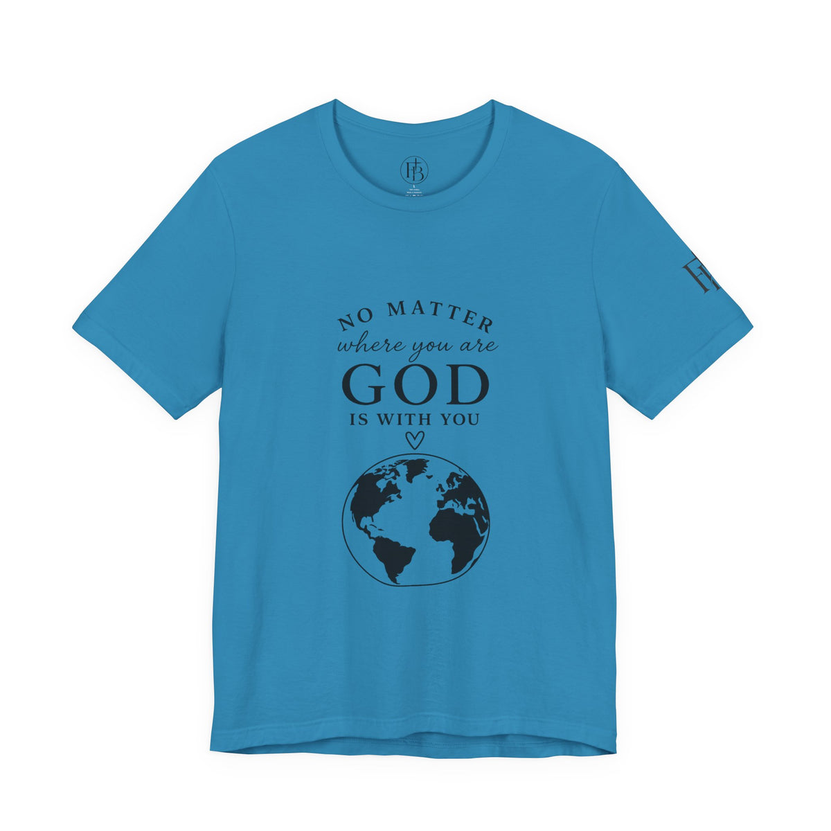 God Is With You Tee — Inspirational Christian Short Sleeve Shirt