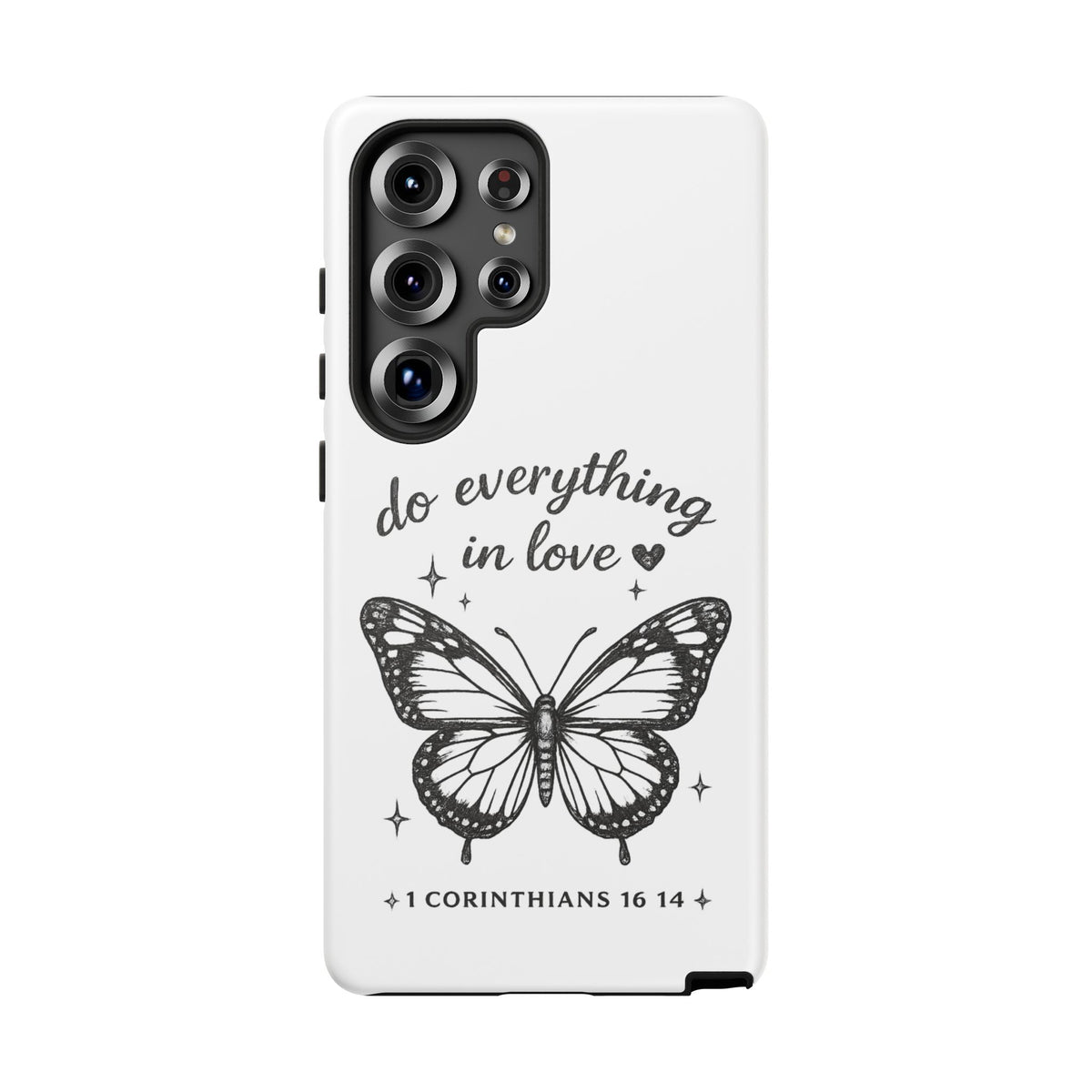 Phone Case — “Do Everything in Love” Butterfly (1 Corinthians 16:14)
