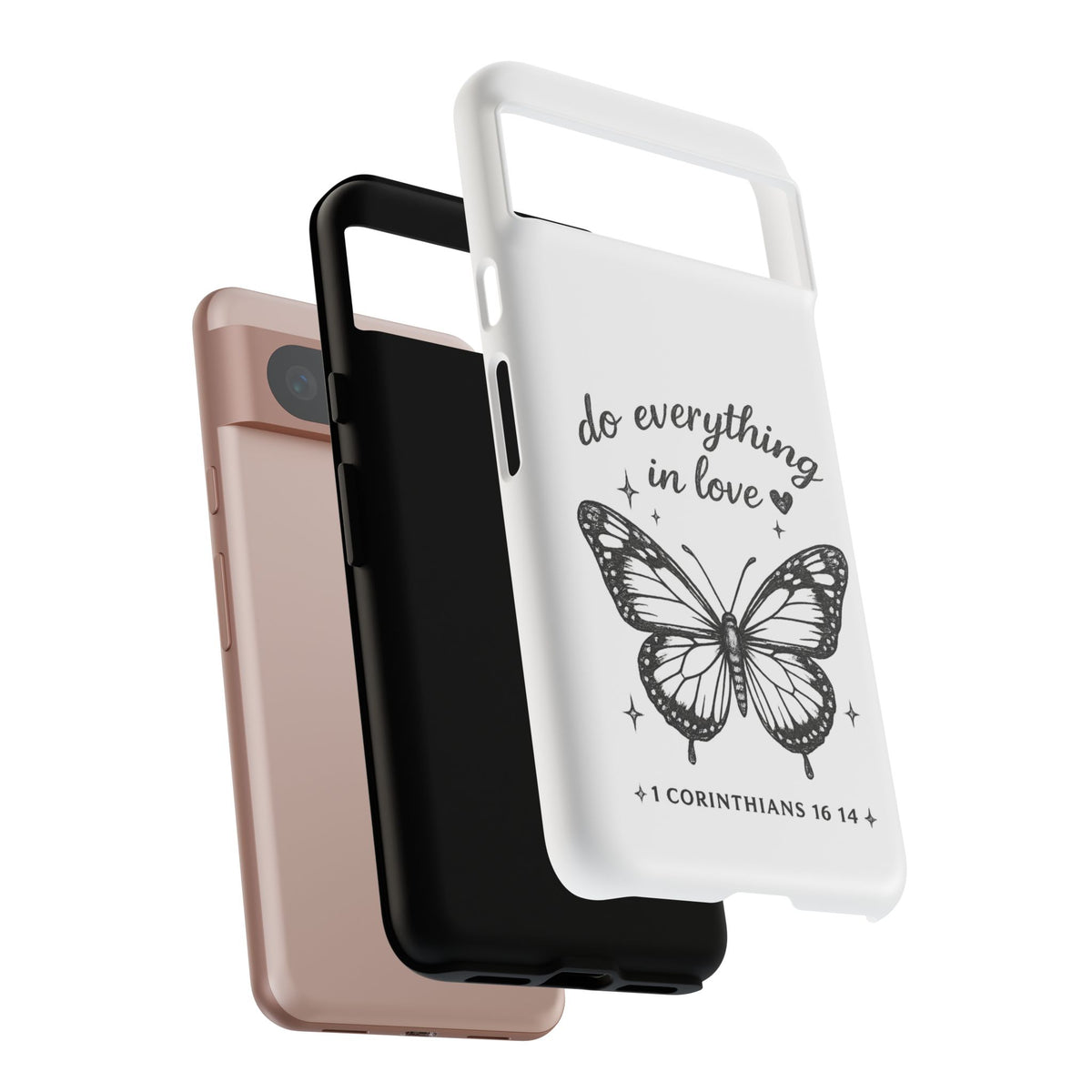 Phone Case — “Do Everything in Love” Butterfly (1 Corinthians 16:14)