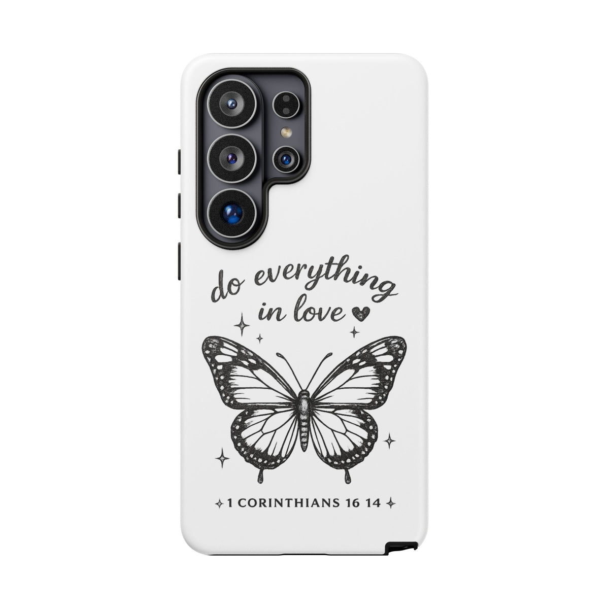 Phone Case — “Do Everything in Love” Butterfly (1 Corinthians 16:14)