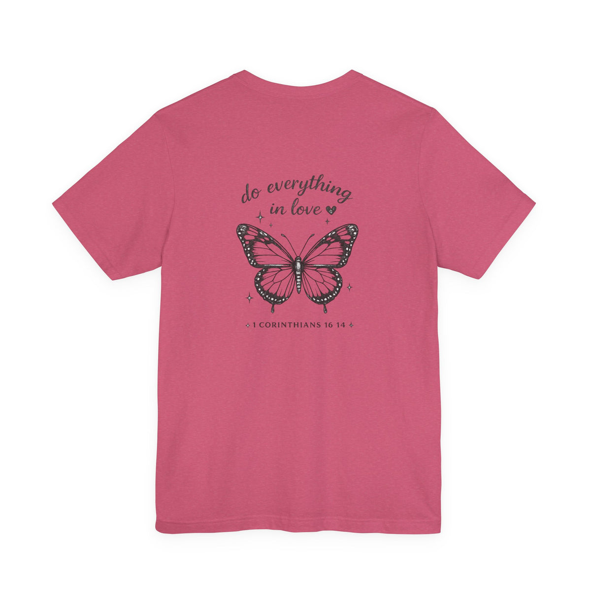 Butterfly Scripture Tee — “Do Everything in Love” Christian T‑Shirt