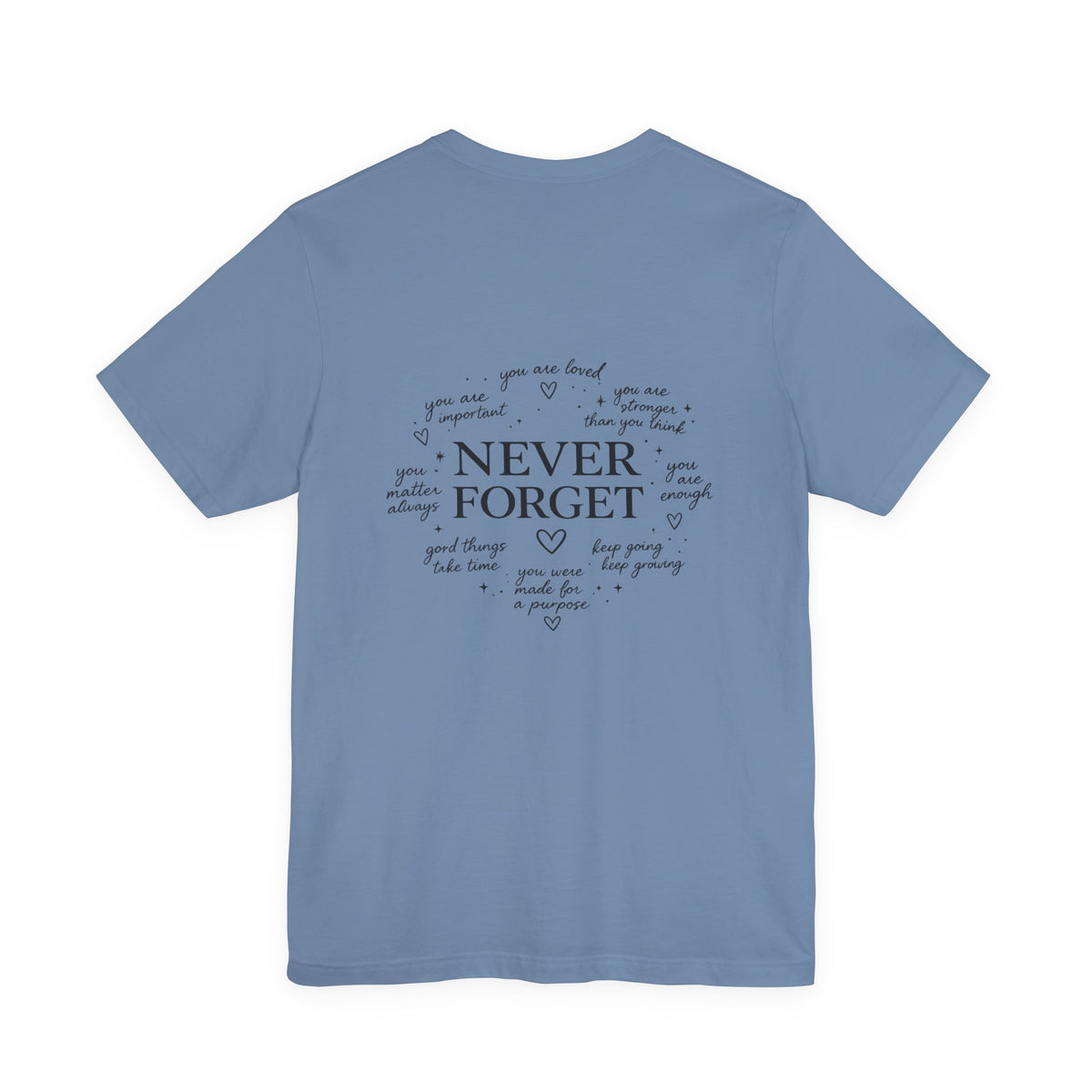 'Never Forget' Affirmations T-Shirt