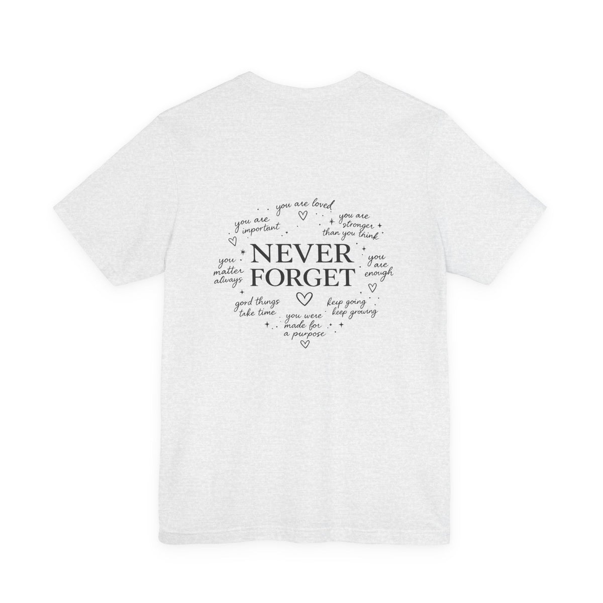 'Never Forget' Affirmations T-Shirt