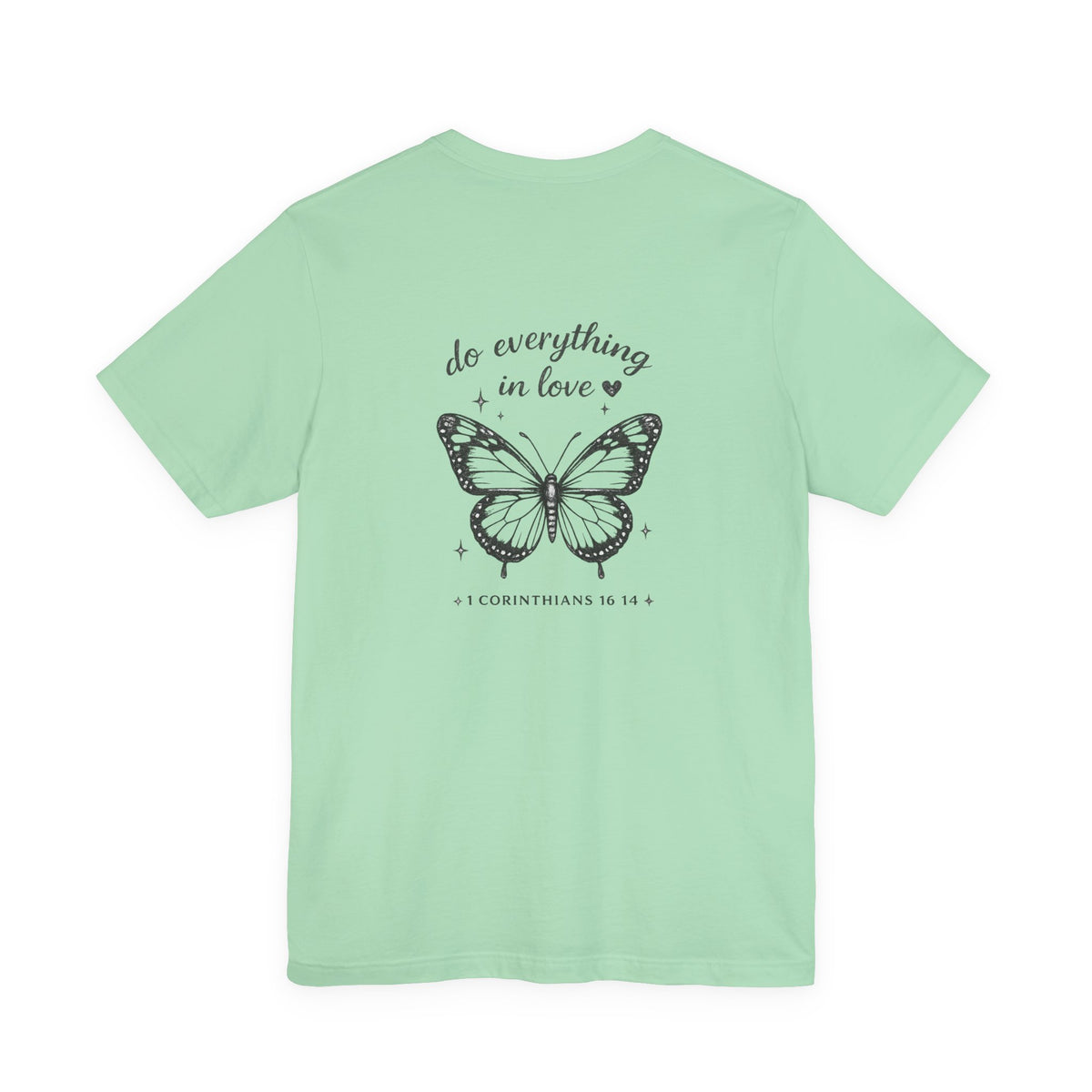 Butterfly Scripture Tee — “Do Everything in Love” Christian T‑Shirt
