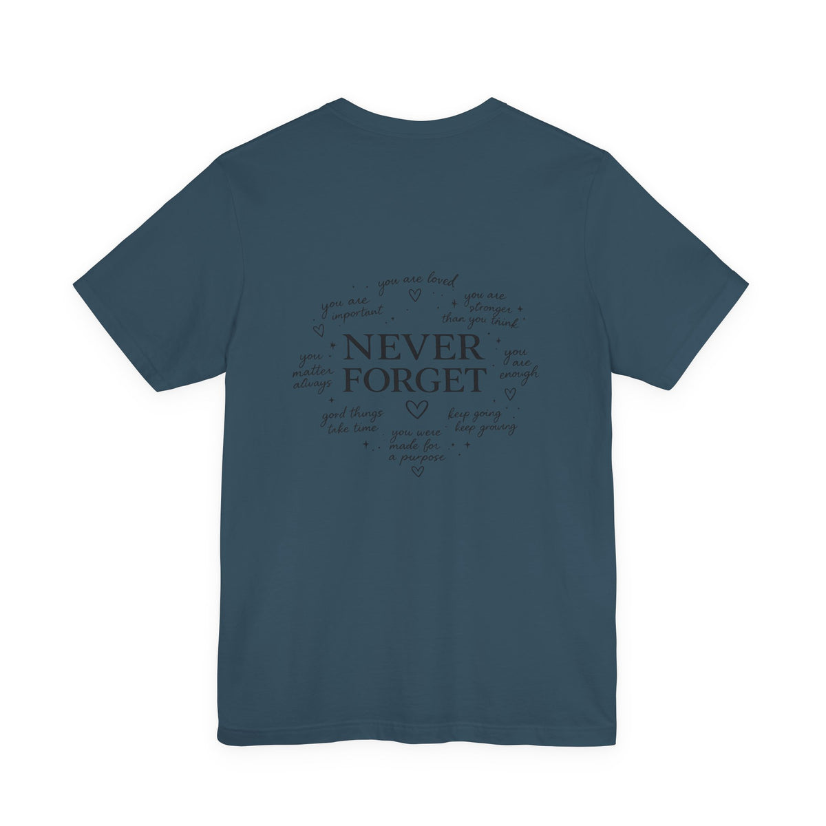 'Never Forget' Affirmations T-Shirt