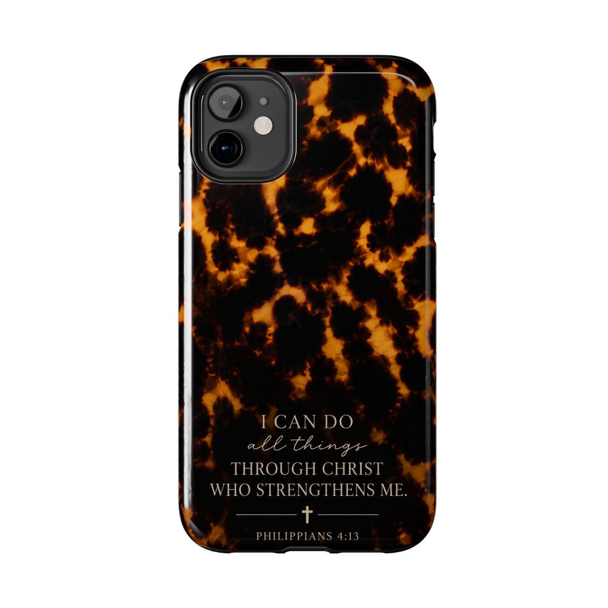 Tortoise Shell Phone Case — "I Can Do All Things" Philippians 4:13 Christian Phone Case