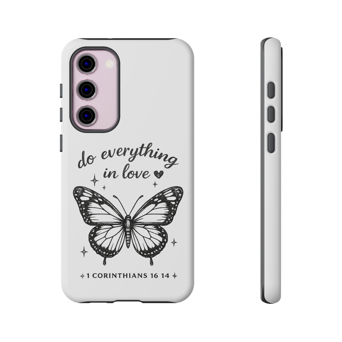 Phone Case — “Do Everything in Love” Butterfly (1 Corinthians 16:14)