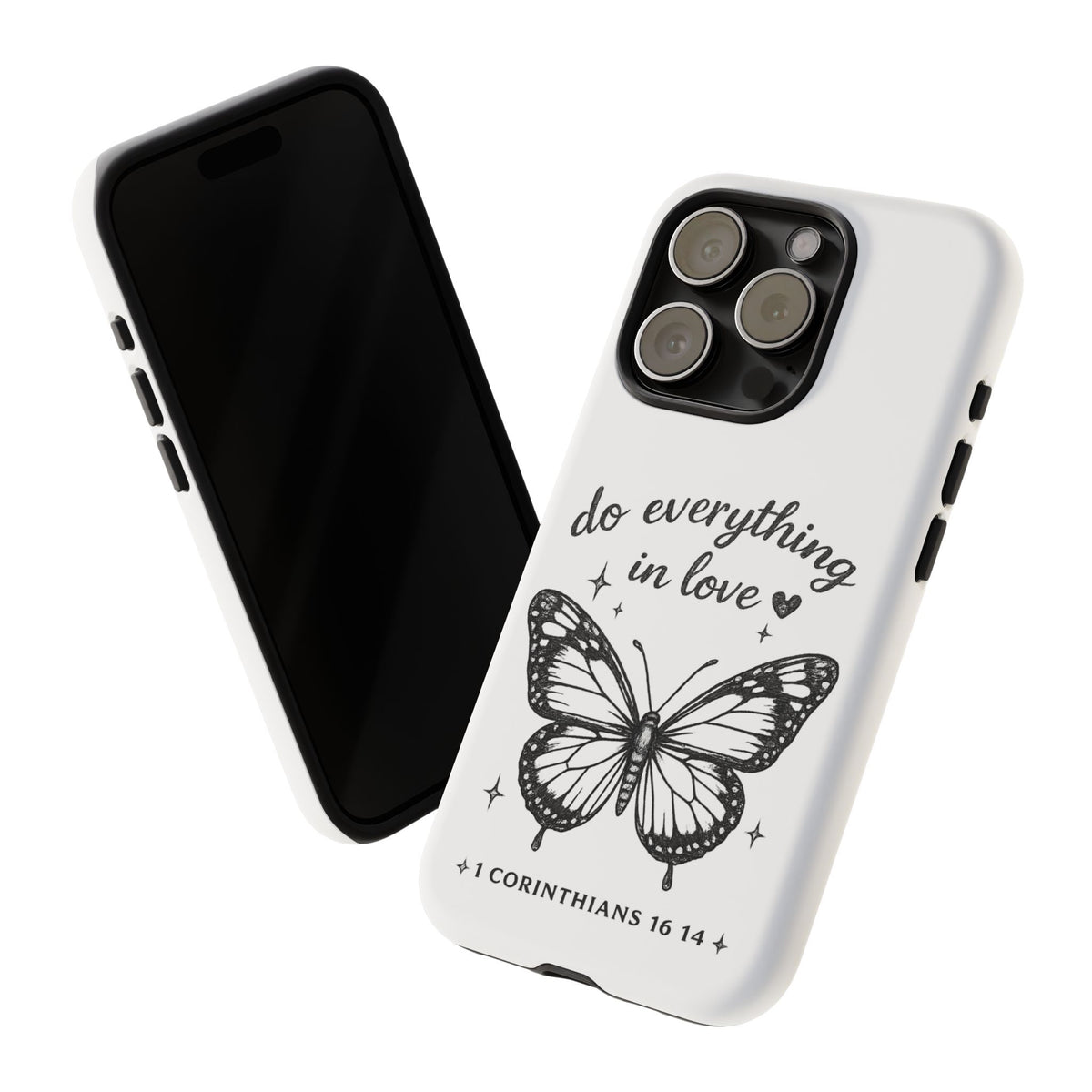 Phone Case — “Do Everything in Love” Butterfly (1 Corinthians 16:14)