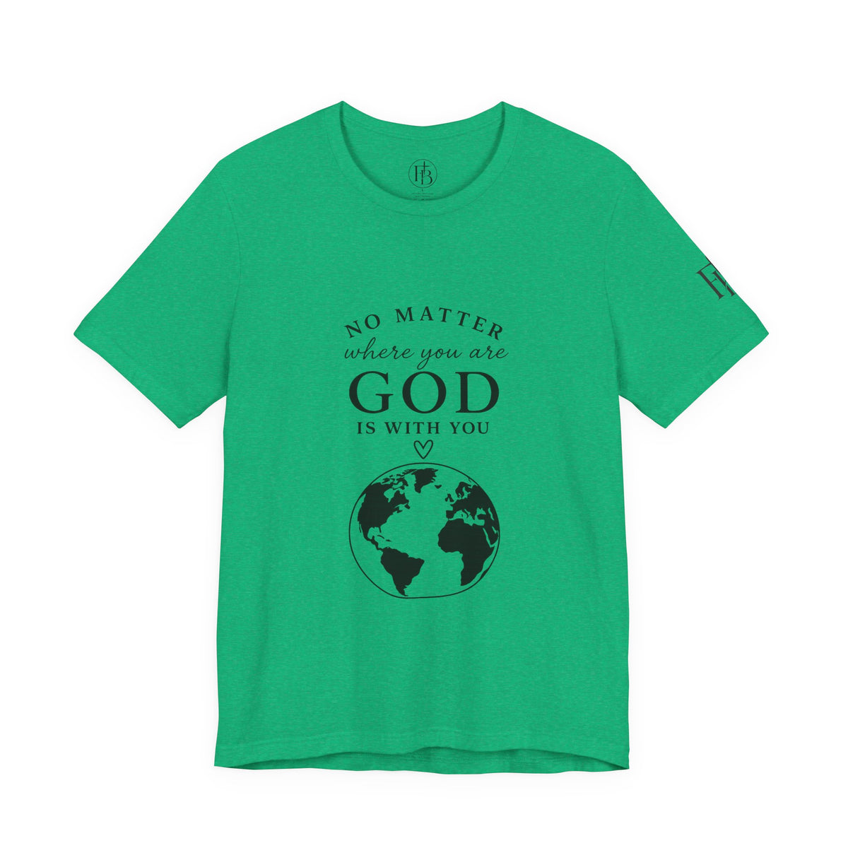 God Is With You Tee — Inspirational Christian Short Sleeve Shirt