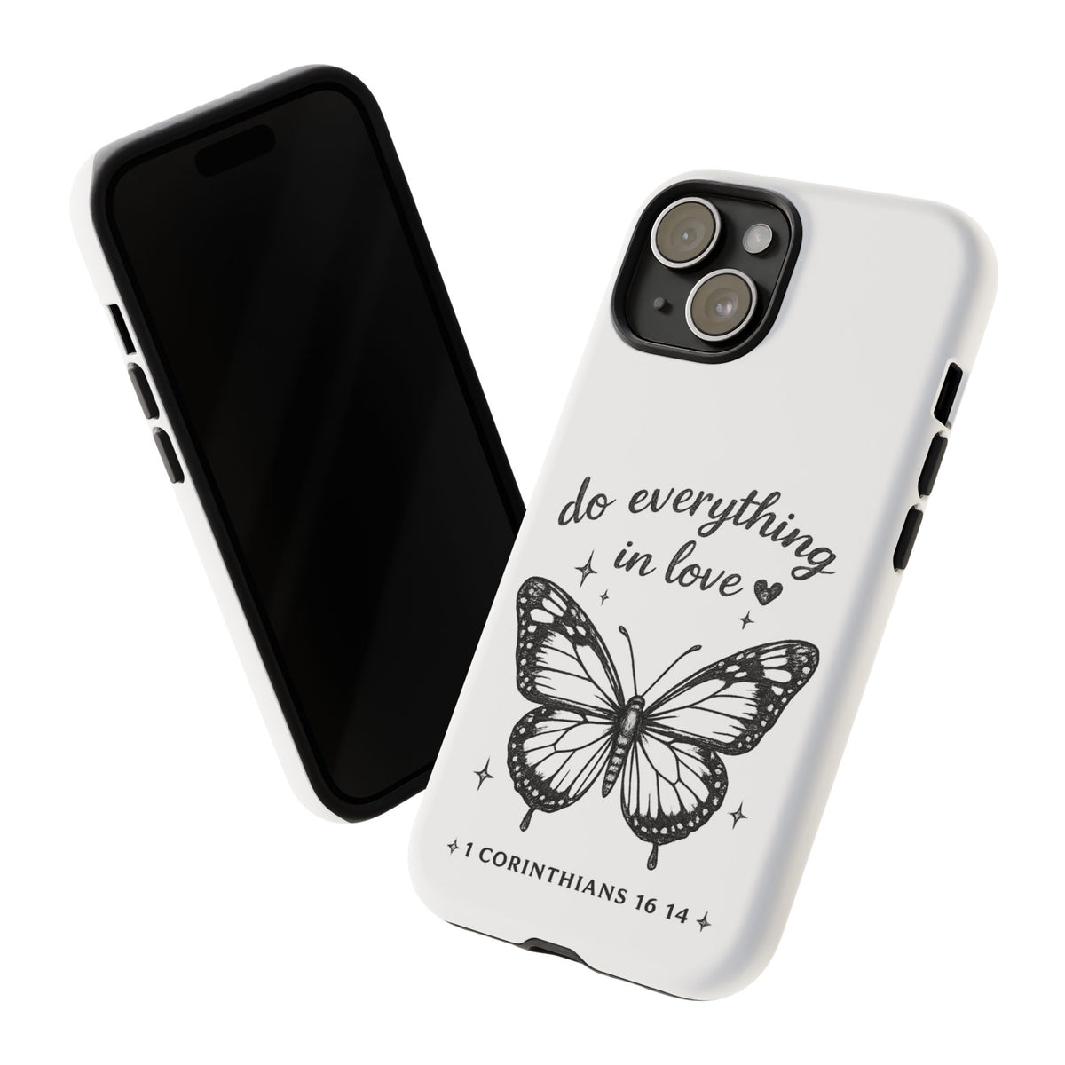 Phone Case — “Do Everything in Love” Butterfly (1 Corinthians 16:14)