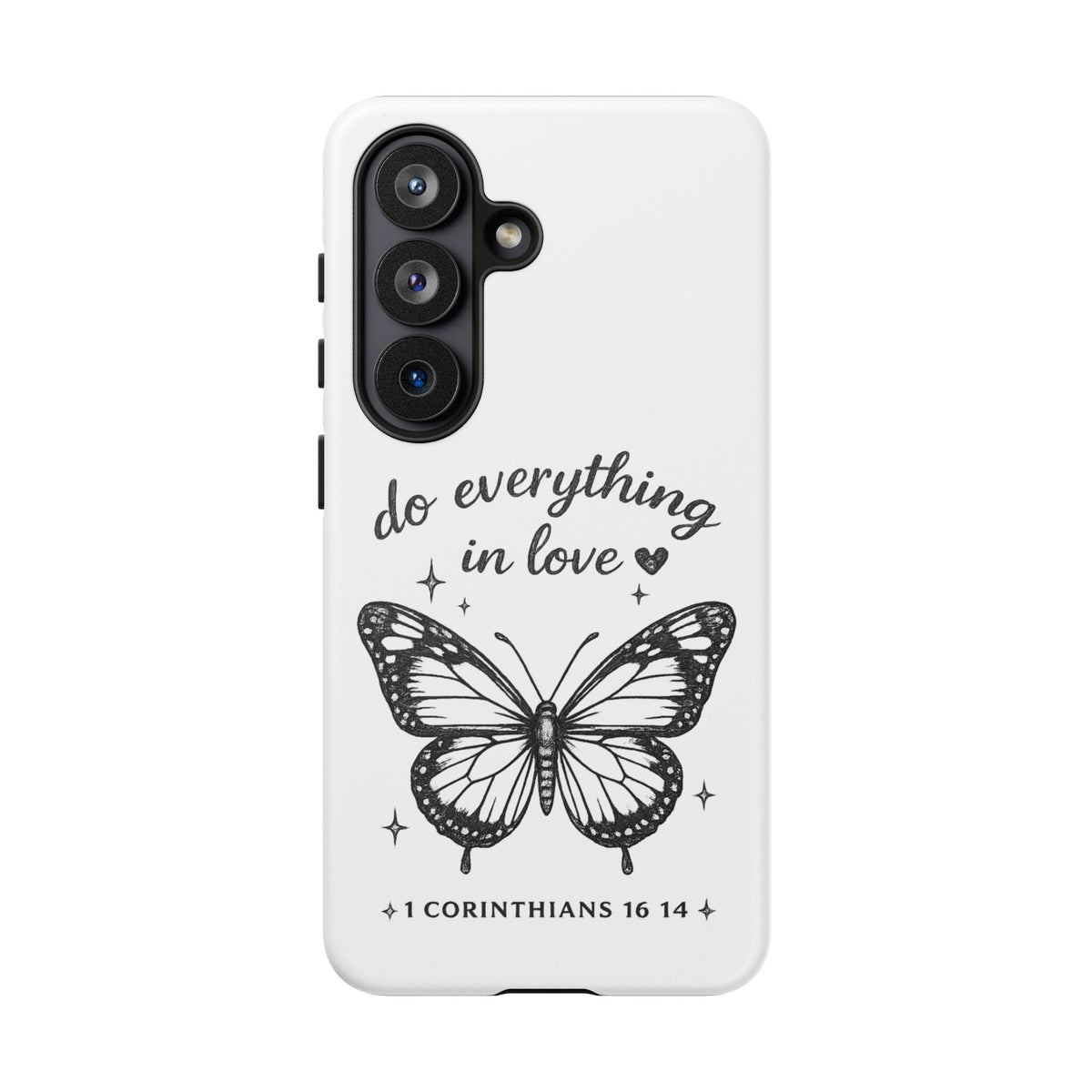 Phone Case — “Do Everything in Love” Butterfly (1 Corinthians 16:14)