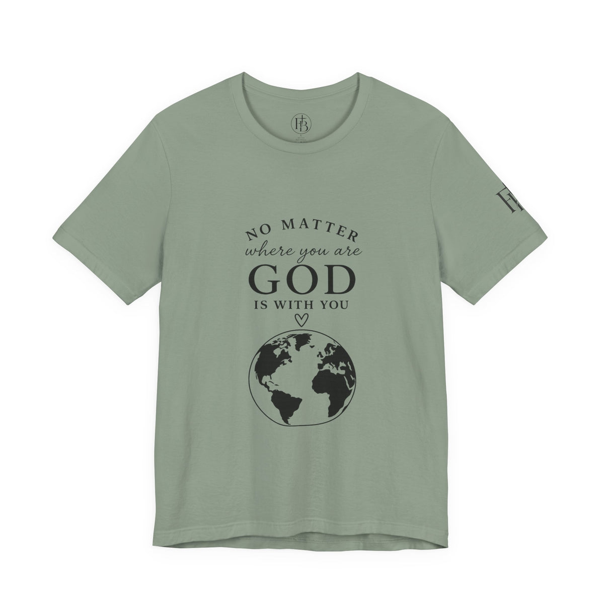 God Is With You Tee — Inspirational Christian Short Sleeve Shirt