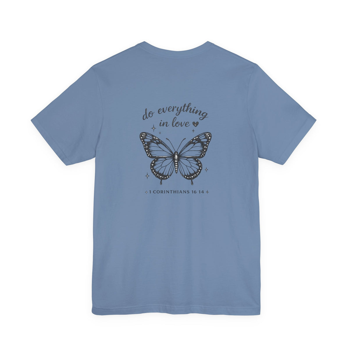 Butterfly Scripture Tee — “Do Everything in Love” Christian T‑Shirt